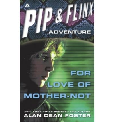 [For Love of Mother] [by: Alan Dean Foster]