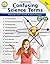 Confusing Science Terms, Grades 5 - 12 by Schyrlet Cameron (2009-02-19)