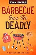 Barbecue Can Be Deadly