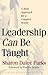 [Leadership Can Be Taught: A Bold Approach for a Complex World] [By: Sharon Daloz Parks] [October, 2005]