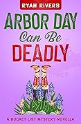 Arbor Day Can Be Deadly