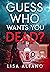 Guess Who Wants You Dead? (...