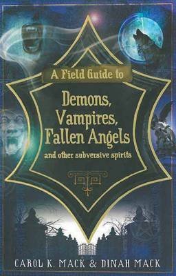 A Field Guide to Demons, Fairies, Fallen Angels, and Other Subversive Spirits (Paperback)