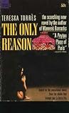The only reason by Tereska Torrès