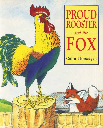 Proud Rooster And The Fox (Paperback)