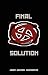 FINAL SOLUTION by Jason Michael Hiaeshutter (2009-07-07)