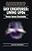 The Sky Creatures: Living UFOs by Trevor James Constable (1978-12-15)