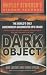 DARK OBJECT: The World's Only Government-documented UFO Crash by Chris Styles Don Ledger (2001-04-30)