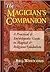 The Magician's Companion Publisher: Llewellyn Publications; 2nd (second) edition Text Only
