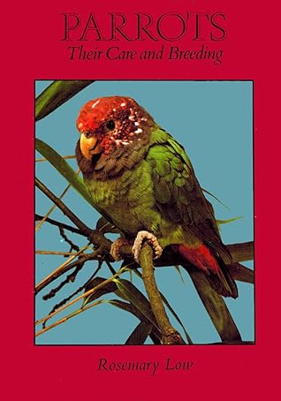 Parrots: Their care and breeding