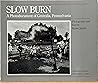 Slow Burn: A Photodocument of Centralia, Pennsylvania