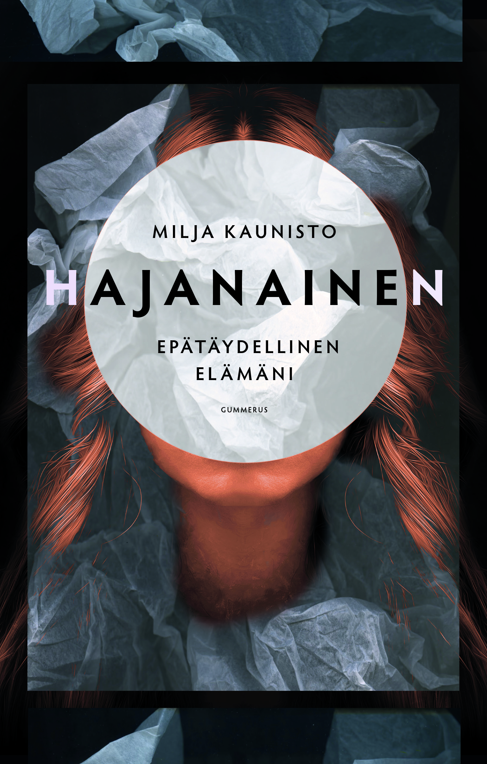 Hajanainen - Epätäydellinen elämäni