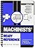 Machinists' Ready Reference by Weingartner, C., Effner, Jim (... by Unknown Author