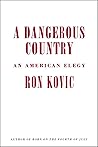 A Dangerous Country: An American Elegy