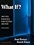 [What If? Writing Exercises...