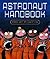 [(Astronaut Handbook )] [Author: Meghan McCarthy] [Jun-2008]