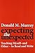 Expecting the Unexpected: Teaching Myself and Others to Read and Write by Murray, Donald (1989) Paperback