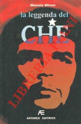 La leggenda del Che. (Paperback)