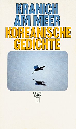 Kranich am Meer. Koreanische Gedichte (Perfect Paperback)