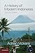 A History of Modern Indonesia by Vickers, Adrian (2013) Paperback