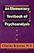 An Elementary Textbook of Psychoanalysis by Charles Brenner MD (1973-01-01)