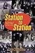 Station To Station : The Secret History of Rock & Roll on Television by Marc Weingarten (2000-11-01)