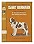 The New Complete Saint Bernard,