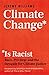 NEW-Climate Change is Racist by Jeremy Williams