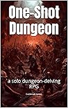 One-Shot Dungeon:...