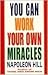 (You Can Work Your Own Miracles) By Napoleon Hill (Author) Paperback on (Jul , 2003)