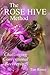 The Rose Hive Method: Chall...