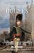 To The Call of Bugles: A Hi...