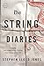 The String Diaries by Stephen Lloyd Jones (2015-01-06)