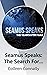 Seamus Speaks: The Search F...