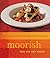 Moorish: Capture the Flavours of Contemporary Middle Eastern Cooking by Greg Malouf (1-Apr-2006) Paperback