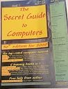 The Secret Guide to Computers, 30th Edition for 2008 (30th) The Secret Guide to Computers, 30th Edition for 2008 (30th)