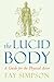 [Lucid Body: A Guide for the Physical Actor] [By: Simpson, Fay] [October, 2008]