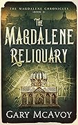 The Magdalene Reliquary (The Magdalene Chronicles #2)