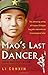 Mao's Last Dancer by Li Cunxin by Li Cunxin