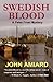 Swedish Blood by John Amiard