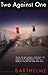 Two Against One (Barthelme, Frederick) by Frederick Barthelme (1996-05-03)