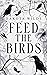 Feed The Birds