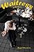 Waitress: a memoir by Woolery, Angel (2015) Paperback