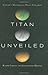 Titan Unveiled: Saturn's Mysterious Moon Explored First edition by Lorenz, Ralph, Mitton, Jacqueline (2008) Hardcover