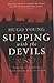 Supping with the Devils: Political Journalism by Hugo Young (2004-01-28)