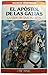 Apóstol de las Galias: Vida...