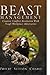 Beast Management by Chard, Philip. (Xlibris,2009) [Paperback]