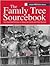 The Family Tree Sourcebook ...