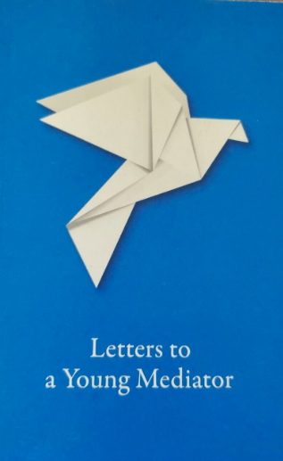 Letters to a Young Mediator