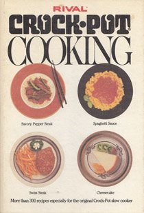 Rival Crock-Pot Cooking (Unknown Binding)